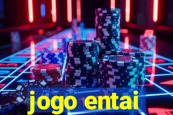 jogo entai